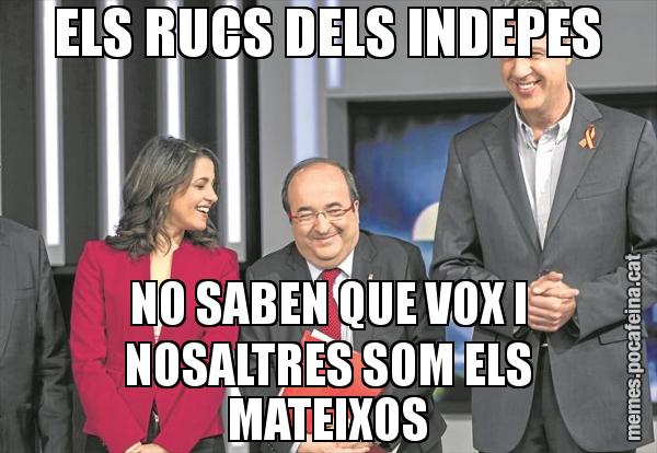 ELS RUCS DELS INDEPES NO SABEN QUE VOX I NOSALTRES SOM ELS MATEIXOS