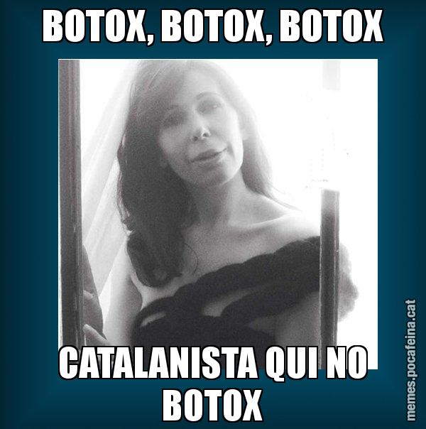 BOTOX, BOTOX, BOTOX CATALANISTA QUI NO BOTOX - Alícia Sánchez Mairena