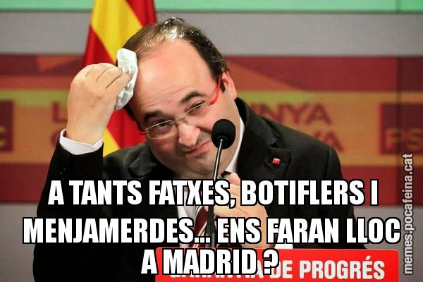 A TANTS FATXES, BOTIFLERS I MENJAMERDES... ENS FARAN LLOC A MADRID ?
