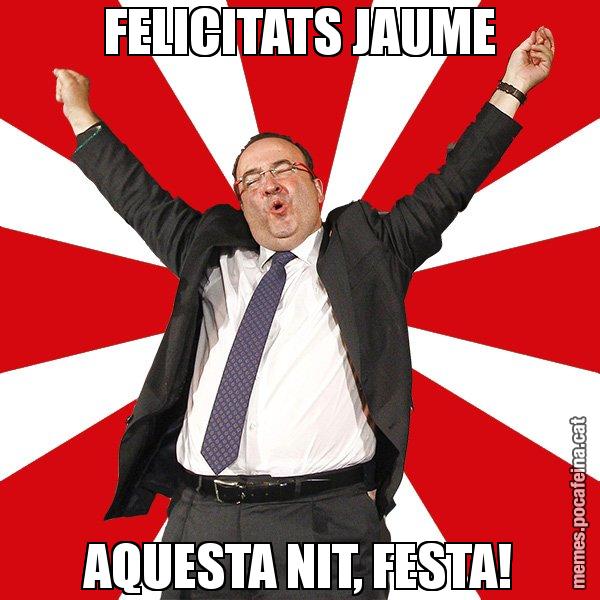 FELICITATS JAUME AQUESTA NIT, FESTA! - Miquel Iceta - 27S