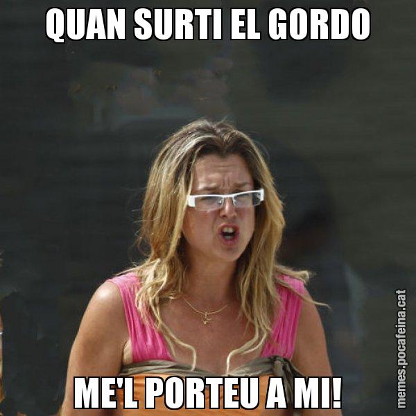 QUAN SURTI EL GORDO ME'L PORTEU A MI! - Anna Tarrés