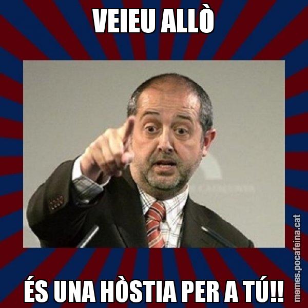 VEIEU ALLÒ ÉS UNA HÒSTIA PER A TÚ!! - Felip Puig