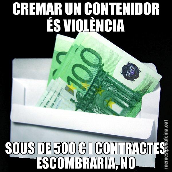CREMAR UN CONTENIDOR ÉS VIOLÈNCIA SOUS DE 500 € I CONTRACTES ESCOMBRARIA, NO - Sobre