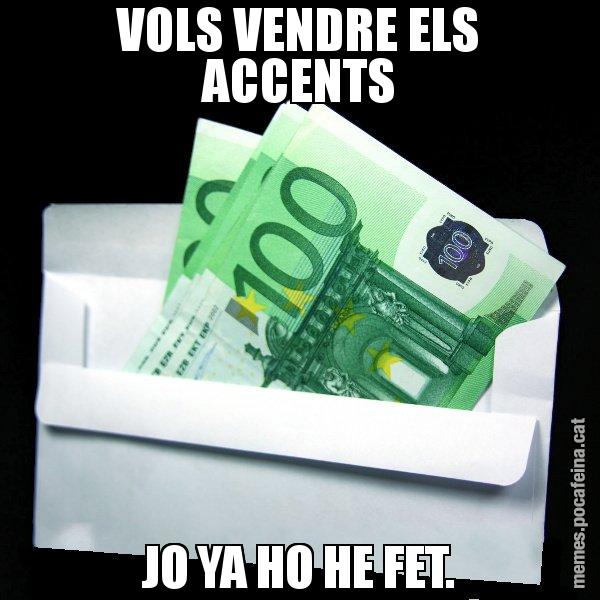 VOLS VENDRE ELS ACCENTS JO YA HO HE FET. - Sobre