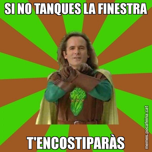 SI NO TANQUES LA FINESTRA T'ENCOSTIPARÀS - Capità Enciam