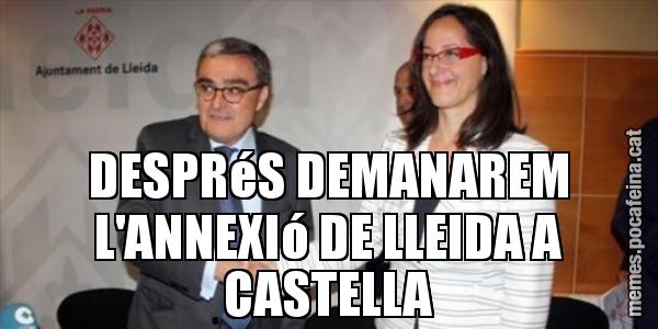 DESPRéS DEMANAREM L'ANNEXIó DE LLEIDA A CASTELLA