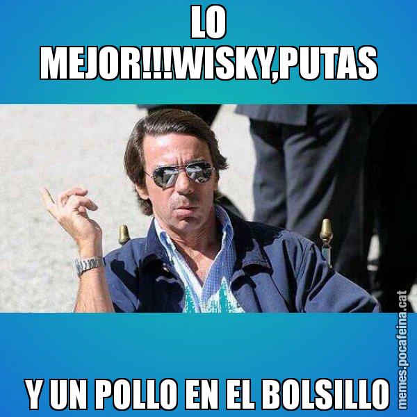 LO MEJOR!!!WISKY,PUTAS Y UN POLLO EN EL BOLSILLO - Aznar Lupas