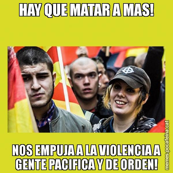 HAY QUE MATAR A MAS! NOS EMPUJA A LA VIOLENCIA A GENTE PACIFICA Y DE ORDEN!