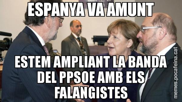 ESPANYA VA AMUNT ESTEM AMPLIANT LA BANDA DEL PPSOE AMB ELS FALANGISTES