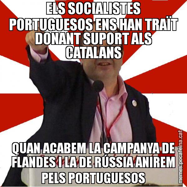 ELS SOCIALISTES PORTUGUESOS ENS HAN TRAÏT DONANT SUPORT ALS CATALANS QUAN ACABEM LA CAMPANYA DE FLANDES I LA DE RÚSSIA ANIREM PELS PORTUGUESOS - Miquel Iceta