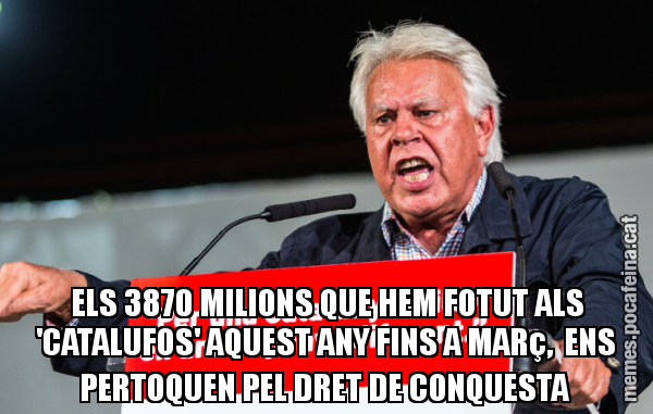 ELS 3870 MILIONS QUE HEM FOTUT ALS 'CATALUFOS' AQUEST ANY FINS A MARç,  ENS PERTOQUEN PEL DRET DE CONQUESTA
