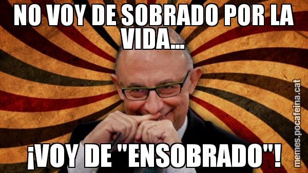 NO VOY DE SOBRADO POR LA VIDA... ¡VOY DE "ENSOBRADO"!