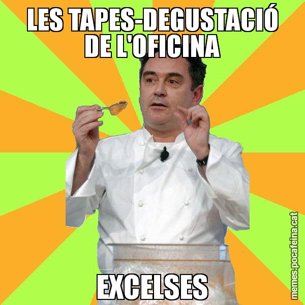 LES TAPES-DEGUSTACIÓ DE L'OFICINA EXCELSES - Ferran Adrià