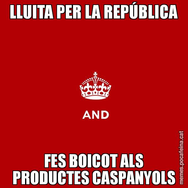 LLUITA PER LA REPÚBLICA FES BOICOT ALS PRODUCTES CASPANYOLS - Keep