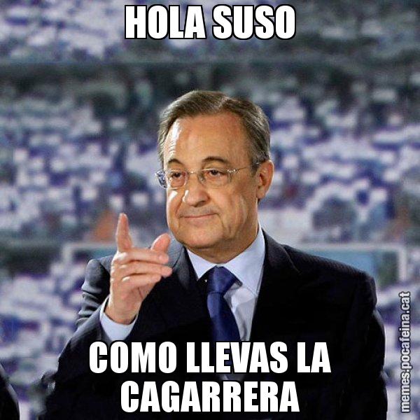 HOLA SUSO COMO LLEVAS LA CAGARRERA - Florentino