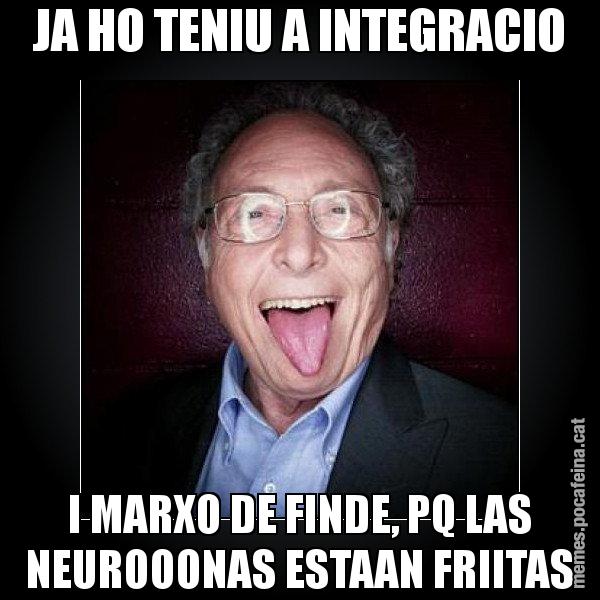 JA HO TENIU A INTEGRACIO I MARXO DE FINDE, PQ LAS NEUROOONAS ESTAAN FRIITAS - Punset llengua