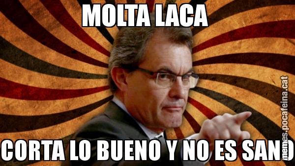 MOLTA LACA  CORTA LO BUENO Y NO ES SANO