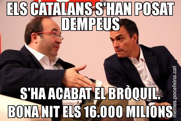 ELS CATALANS S'HAN POSAT DEMPEUS S'HA ACABAT EL BRÒQUIL. BONA NIT ELS 16.000 MILIONS