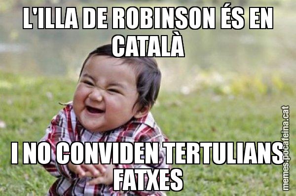 L'ILLA DE ROBINSON ÉS EN CATALÀ I NO CONVIDEN TERTULIANS FATXES - El diabòlic nen asiàtic