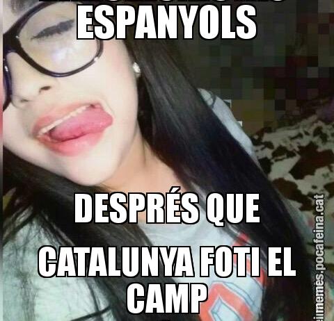ESPANYOLS DESPRÉS QUE CATALUNYA FOTI EL CAMP