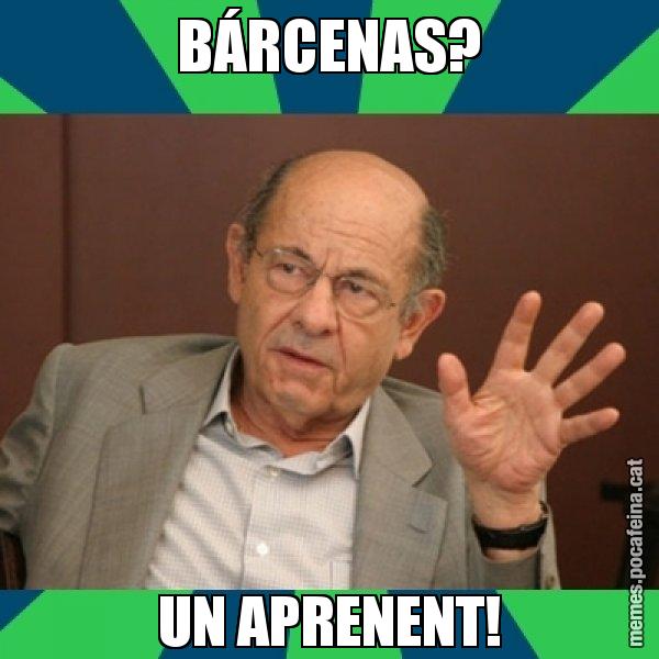 BÁRCENAS? UN APRENENT! - Fèlix Millet