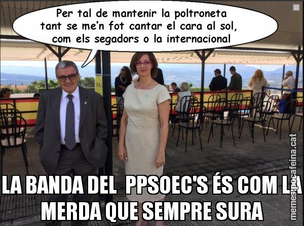 LA BANDA DEL  PPSOEC'S ÉS COM LA MERDA QUE SEMPRE SURA