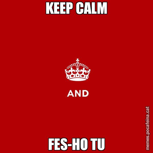 KEEP CALM FES-HO TU - Keep