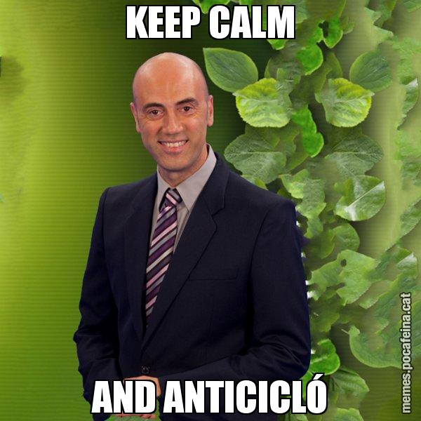 KEEP CALM AND ANTICICLÓ - Tomàs Molina