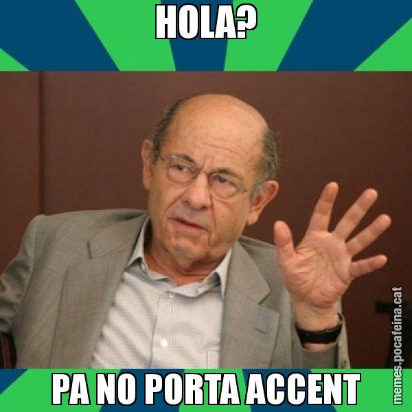 HOLA? PA NO PORTA ACCENT - Fèlix Millet