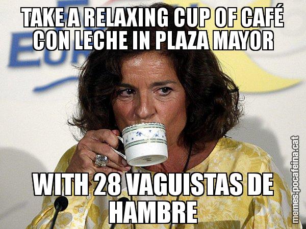 TAKE A RELAXING CUP OF CAFÉ CON LECHE IN PLAZA MAYOR WITH 28 VAGUISTAS DE HAMBRE - Ana Botella relaxing cup