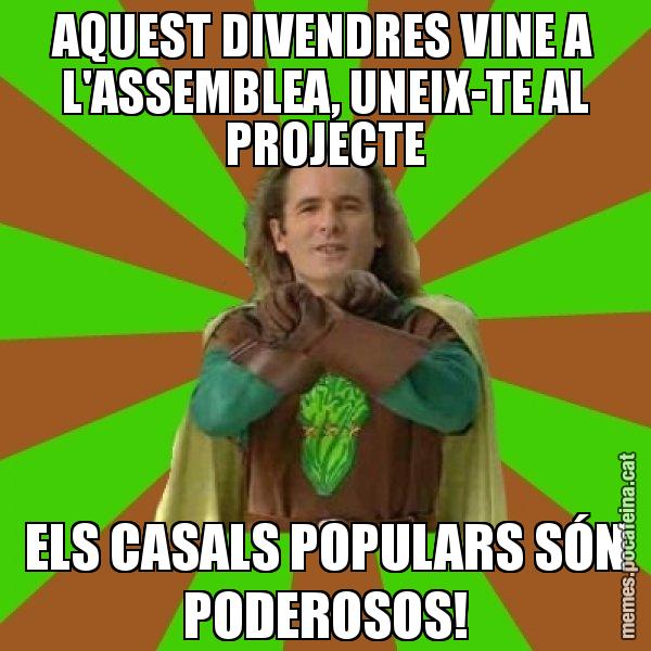 AQUEST DIVENDRES VINE A L'ASSEMBLEA, UNEIX-TE AL PROJECTE ELS CASALS POPULARS SÓN PODEROSOS! - Capità Enciam