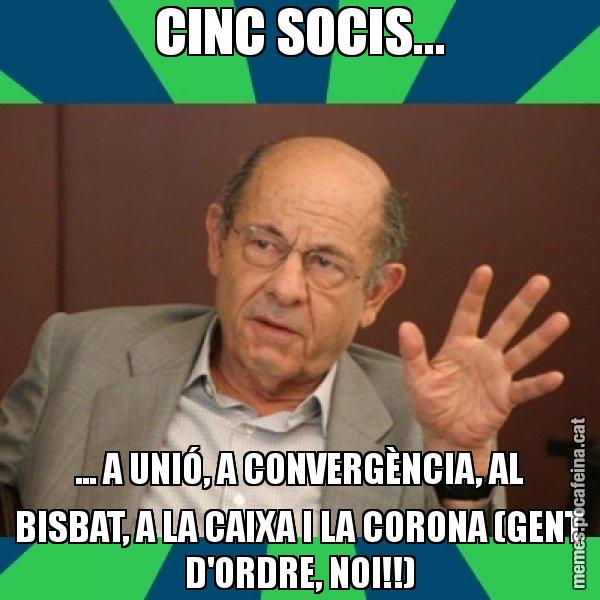 CINC SOCIS... ... A UNIÓ, A CONVERGÈNCIA, AL BISBAT, A LA CAIXA I LA CORONA (GENT D'ORDRE, NOI!!) - Fèlix Millet