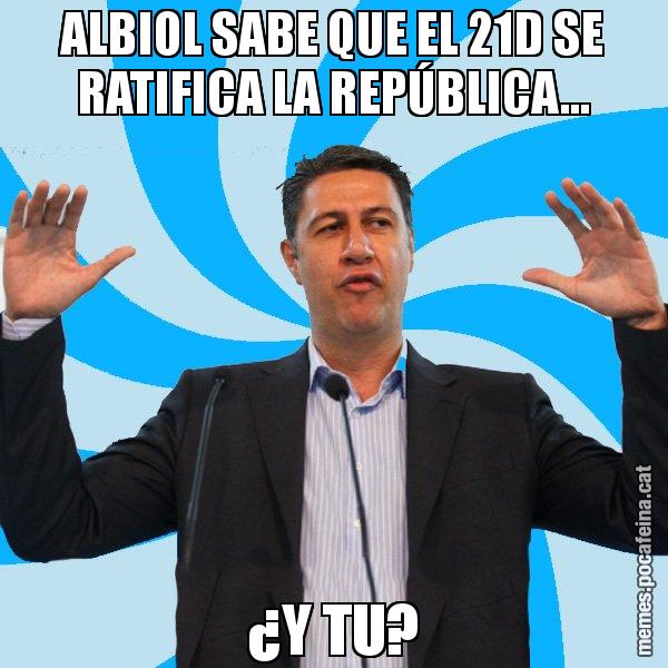 ALBIOL SABE QUE EL 21D SE RATIFICA LA REPÚBLICA... ¿Y TU? - Xavier García Albiol - 27S