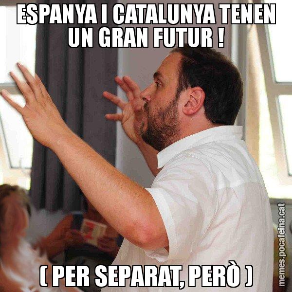 ESPANYA I CATALUNYA TENEN UN GRAN FUTUR ! ( PER SEPARAT, PERÒ ) - Oriol Junqueras