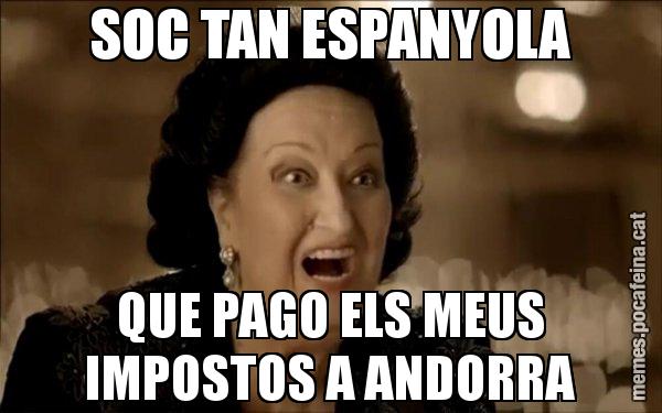 SOC TAN ESPANYOLA QUE PAGO ELS MEUS IMPOSTOS A ANDORRA - Montserrat Caballé