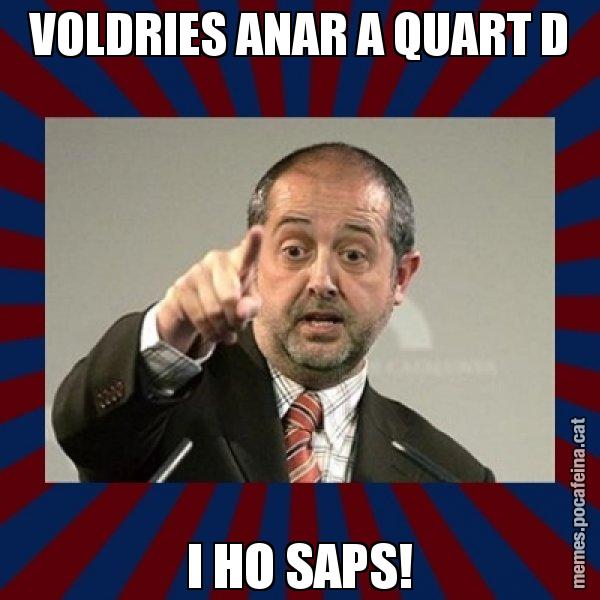 VOLDRIES ANAR A QUART D I HO SAPS! - Felip Puig