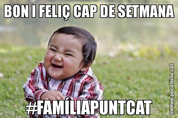 BON I FELIÇ CAP DE SETMANA #FAMÍLIAPUNTCAT - El diabòlic nen asiàtic