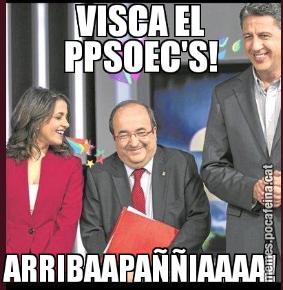 VISCA EL PPSOEC'S! ARRIBAAPAÑÑIAAAA!