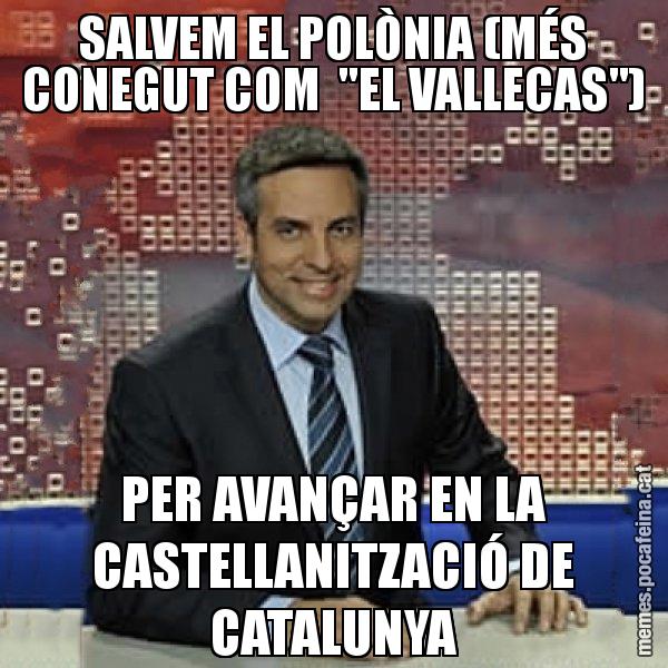 SALVEM EL POLÒNIA (MÉS CONEGUT COM  "EL VALLECAS") PER AVANÇAR EN LA CASTELLANITZACIÓ DE CATALUNYA - Trollicer