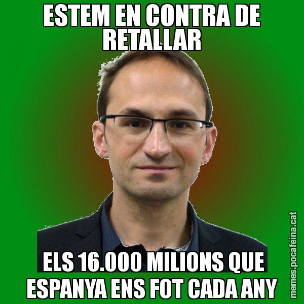 ESTEM EN CONTRA DE RETALLAR  ELS 16.000 MILIONS QUE ESPANYA ENS FOT CADA ANY - Joan Herrera