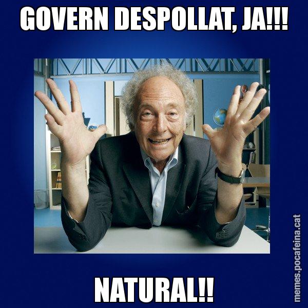 GOVERN DESPOLLAT, JA!!! NATURAL!! - Eduard Punset