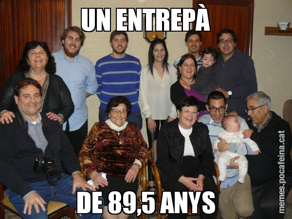 UN ENTREPÀ DE 89,5 ANYS