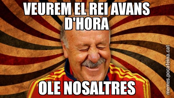 VEUREM EL REI AVANS D'HORA OLE NOSALTRES