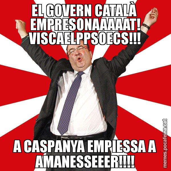 EL GOVERN CATALÀ  EMPRESONAAAAAT! VISCAELPPSOECS!!! A CASPANYA EMPIESSA A AMANESSEEER!!!! - Miquel Iceta - 27S