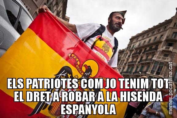 ELS PATRIOTES COM JO TENIM TOT EL DRET A ROBAR A LA HISENDA ESPANYOLA