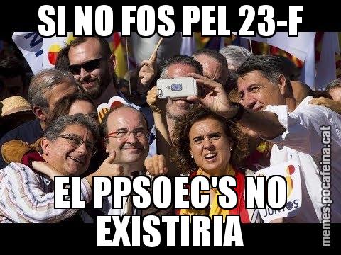 SI NO FOS PEL 23-F EL PPSOEC'S NO EXISTIRIA