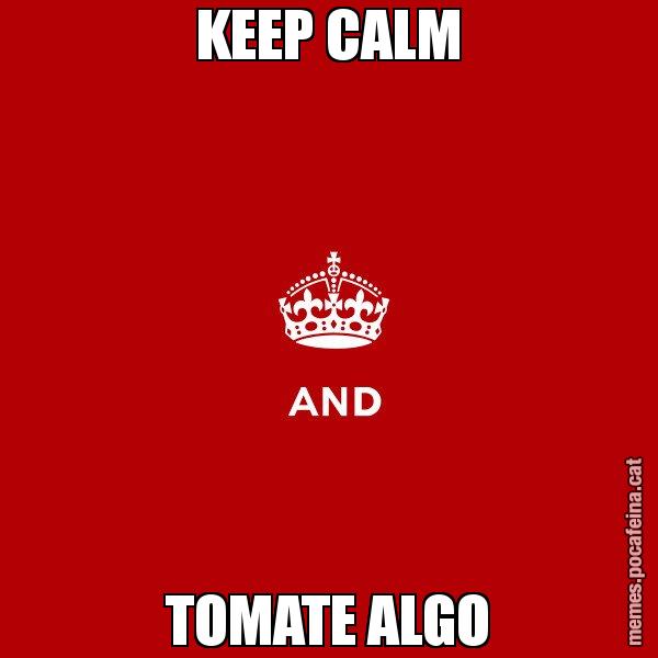 KEEP CALM TOMATE ALGO - Keep