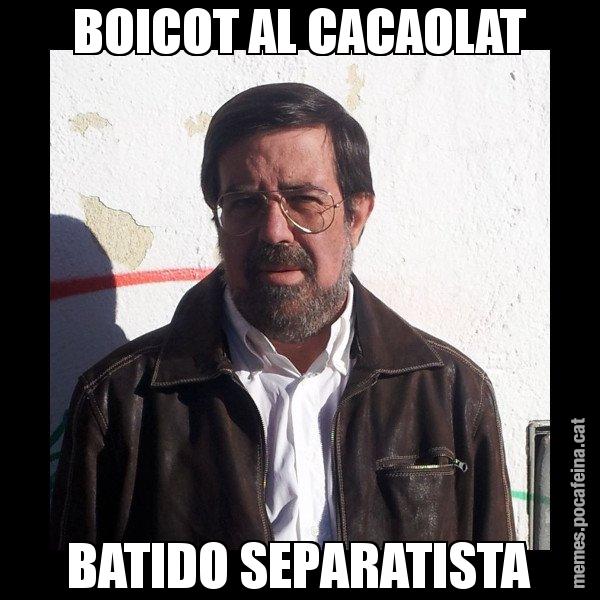 BOICOT AL CACAOLAT BATIDO SEPARATISTA - E de Diego