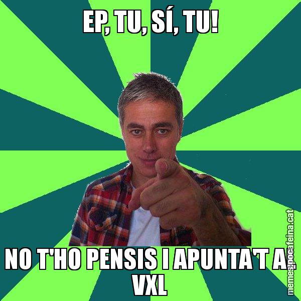 EP, TU, SÍ, TU! NO T'HO PENSIS I APUNTA'T AL VXL - Albert Om