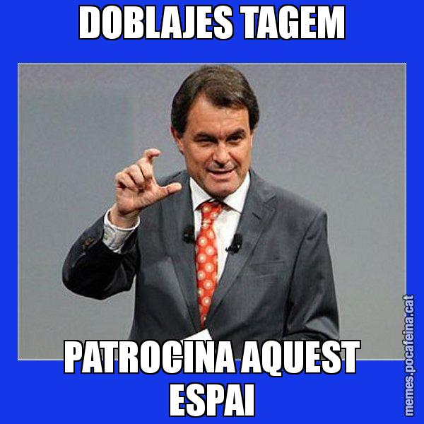 DOBLAJES TAGEM PATROCINA AQUEST ESPAI - Artur Mas Titola